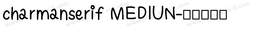 charmanserif MEDIUN字体转换
